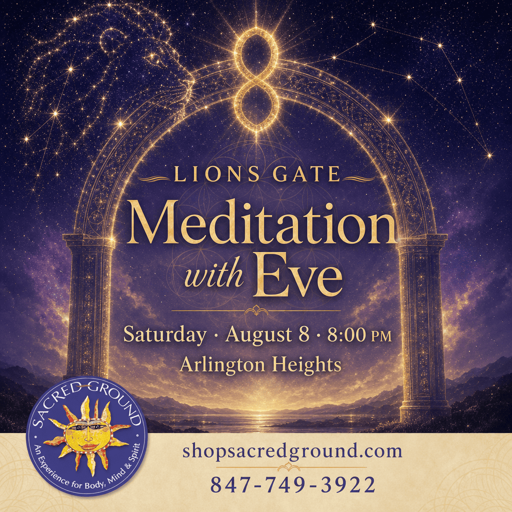 Lions Gate Meditation with Eve Saturday August 8 8pm Sacred Ground